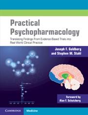 Buy Practical Psychopharmacology : Translating Findings From Evidence-Based Trials Into Real-World Clini