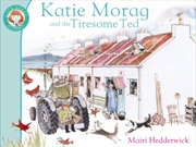 Buy Katie Morag & The Tiresome Ted