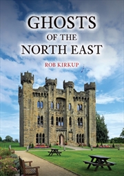 Buy Ghosts Of The North East