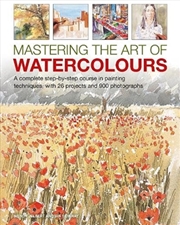 Buy Mastering The Art Of Watercolo