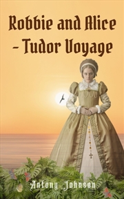 Buy Robbie & Alice Tudor Voyage