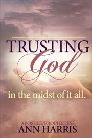 Buy Trusting God In The Midst Of I