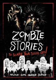 Buy Zombie Stories To Scare Your S