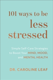 Buy 101 Ways To Be Less Stressed