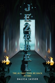 Buy Jezebel The Ai That Took Me Ba