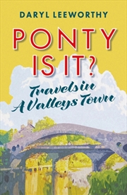 Buy Ponty Is It?: Travels In A Val