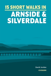 Buy Short Walks In Arnside & Silve