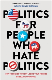 Buy Politics For People Who Hate P