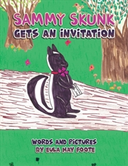 Buy Sammy Skunk Gets An Invitation
