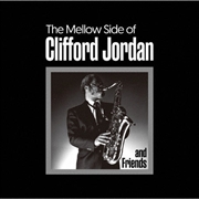 Buy The Mellow Side Of Clifford Jordan