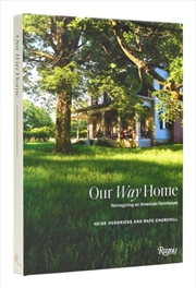 Buy Our Way Home : Reimagining An American Farmhouse