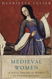 Buy Medieval Women : Social History Of Women In England 450-1500
