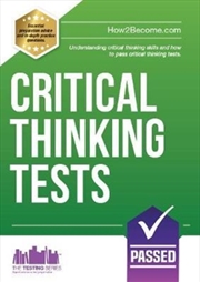 Buy Critical Thinking Tests : Understanding Critical Thinking Skills And Passing Critical Thinking Tests