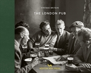 Buy The London Pub 1900-1960