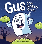 Buy Gus The Gassy Ghost