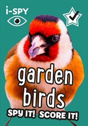 Buy I-Spy Garden Birds : Spy It! Score It!