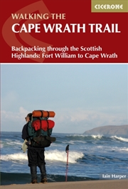 Buy Walking The Cape Wrath Trail : Backpacking Through The Scottish Highlands: Fort William To Cape Wrat