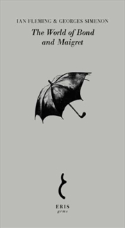 Buy The World Of Bond And Maigret