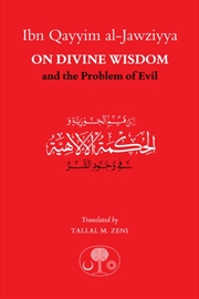 Buy Ibn Qayyim Al-Jawziyya On Divine Wisdom And The Problem Of Evil