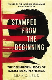 Buy Stamped From The Beginning : The Definitive History Of Racist Ideas In America