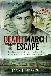 Buy Death March Escape : The Remarkable Story Of A Man Who Twice Escaped The Nazi Holocaust