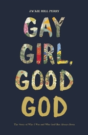 Buy Gay Girl, Good God : The Story Of Who I Was, And Who God Has Always Been
