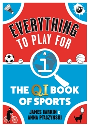 Buy Everything To Play For : The Qi Book Of Sports
