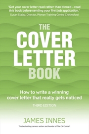 Buy Cover Letter Book, The : How To Write A Winning Cover Letter That Really Gets Noticed