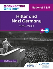 Buy Connecting History: National 4 & 5 Hitler And Nazi Germany, 1919–1939