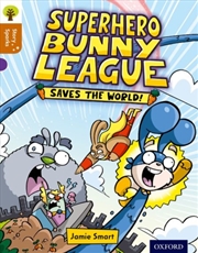 Buy Oxford Reading Tree Story Sparks: Oxford Level 8: Superhero Bunny League Saves The World!