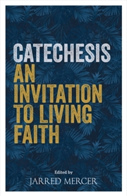 Buy Catechesis : An Invitation To Living Faith