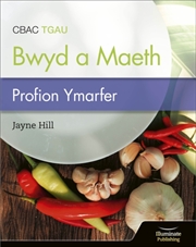 Buy Cbac Tgau Paratoi Bwyd A Maeth – Profion Ymarfer (Wjec Eduqas Gcse Food Preparation And Nutrition: P