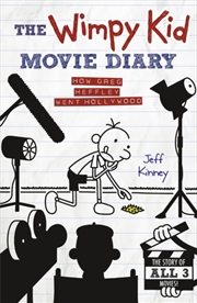 Buy The Wimpy Kid Movie Diary : How Greg Heffley Went Hollywood