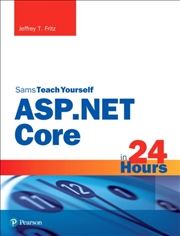 Buy Asp.Net Core In 24 Hours, Sams Teach Yourself