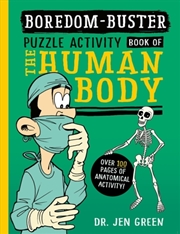 Buy Boredom Buster: A Puzzle Activity Book Of The Human Body