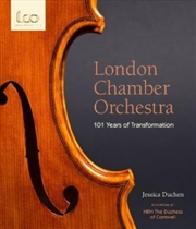 Buy London Chamber Orchestra : 101 Years Of Transformation