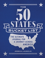 Buy The 50 States Bucket List : The Ultimate Journal For A Journey Across America
