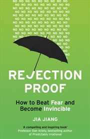 Buy Rejection Proof : How To Beat Fear And Become Invincible