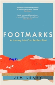 Buy Footmarks : A Journey Into Our Restless Past
