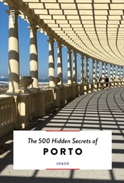 Buy The 500 Hidden Secrets Of Porto