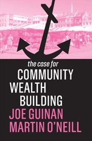 Buy The Case For Community Wealth Building