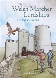 Buy The Welsh Marcher Lordships : South-West (Pembrokeshire And Carmarthenshire) 2