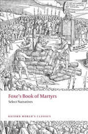 Buy Foxe's Book Of Martyrs : Select Narratives