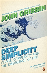 Buy Deep Simplicity : Chaos, Complexity And The Emergence Of Life