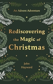 Buy Rediscovering The Magic Of Christmas : An Advent Adventure From Genesis To Revelation