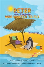 Buy Peter The Penguin Who Wanted To Fly