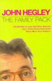 Buy The Family Pack : "Brother-In-Law And Other Animals", "Can I Come Down Now Dad?", "These Were Your F