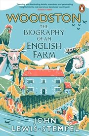 Buy Woodston : The Biography Of An English Farm - The Sunday Times Bestseller