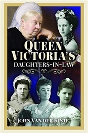 Buy Queen Victoria's Daughters-In-Law