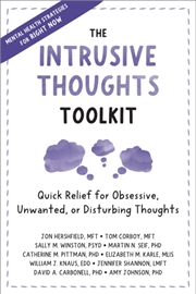Buy The Intrusive Thoughts Toolkit : Quick Relief For Obsessive, Unwanted, Or Disturbing Thoughts